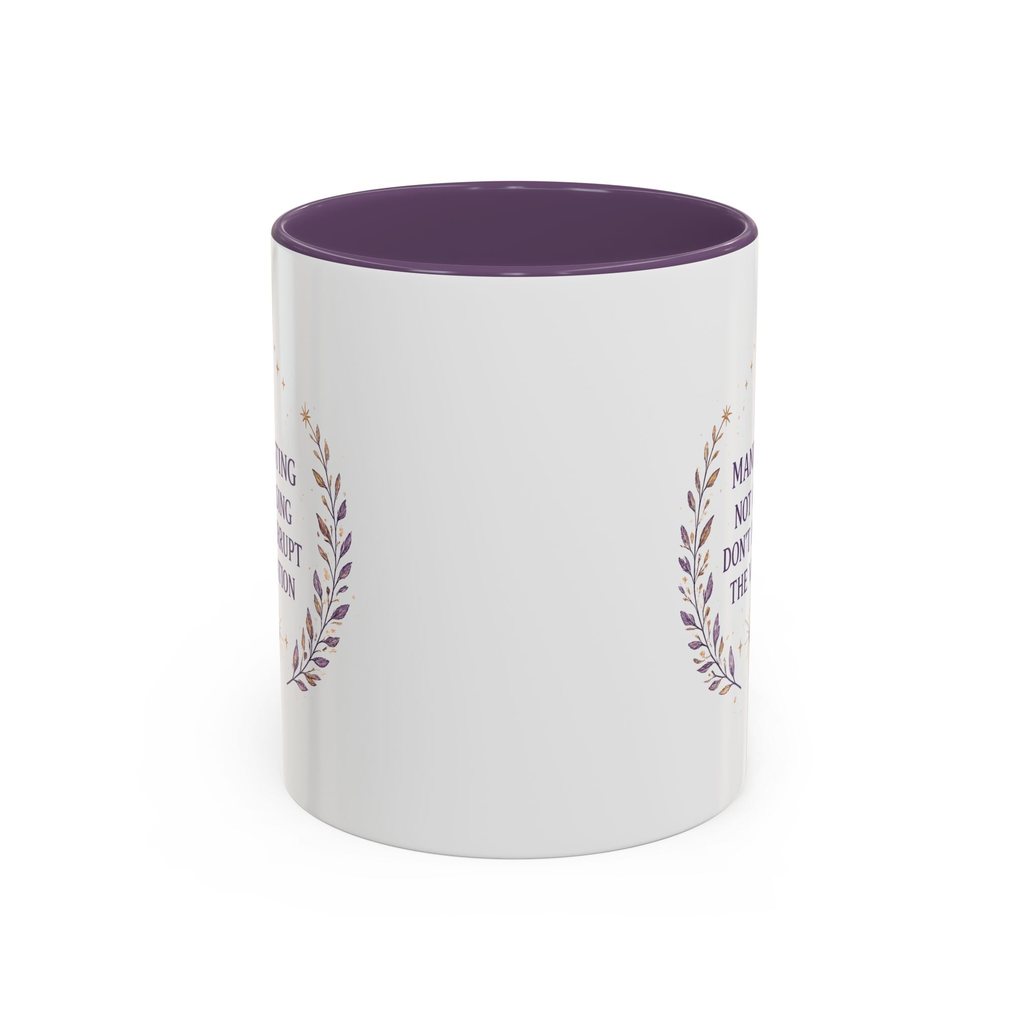 I'm Manifesting, Not Chasing Mug