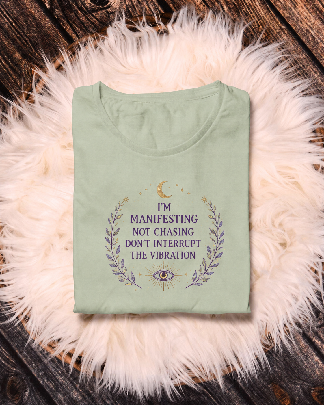 I’m Manifesting, Not Chasing T-Shirt