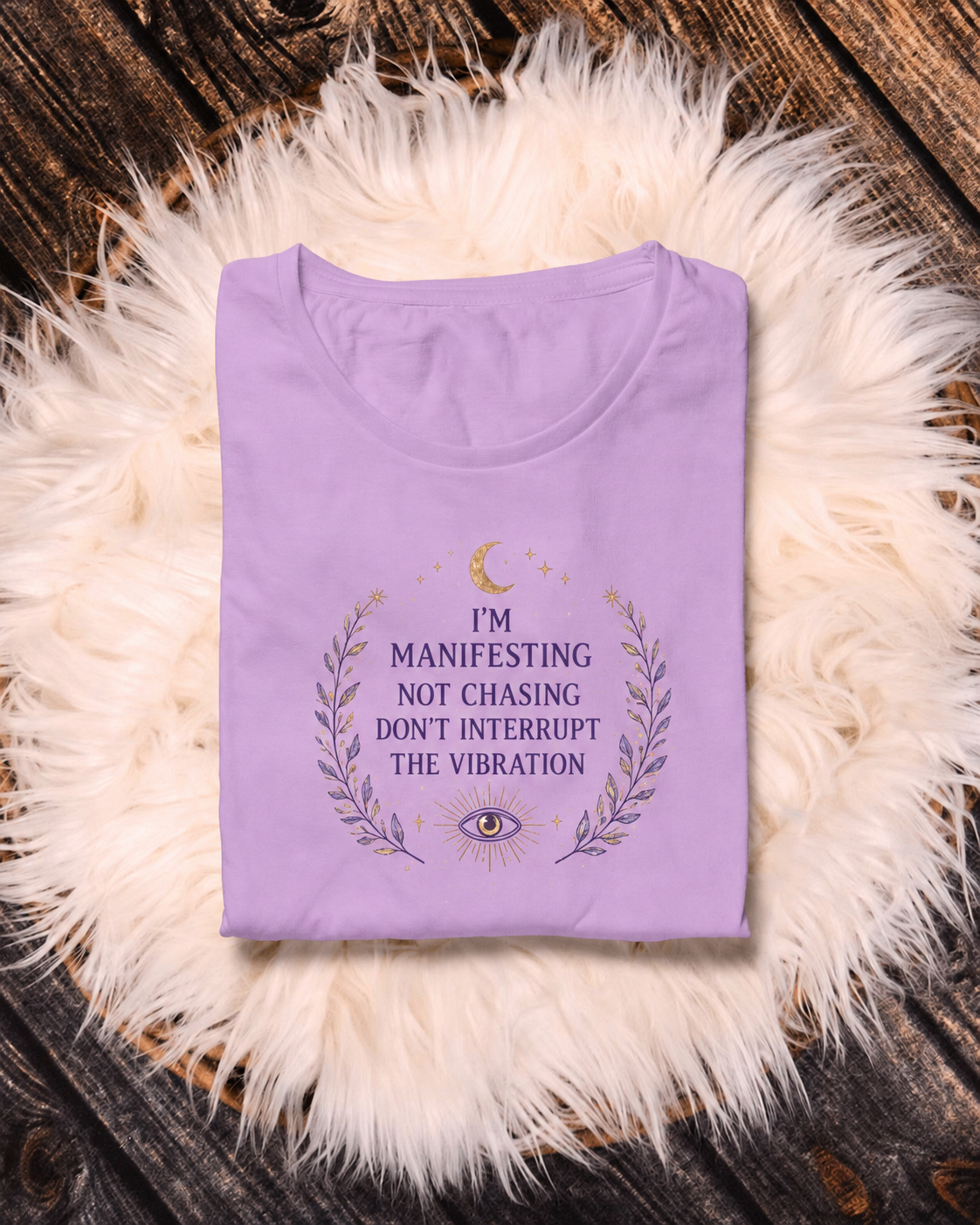 I’m Manifesting, Not Chasing T-Shirt